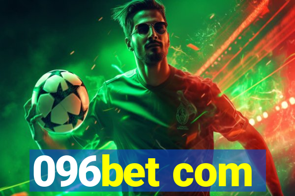 096bet com
